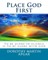 Place God First
