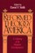 Reformed Theology in America