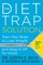 The Diet Trap Solution