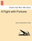 A Fight with Fortune.