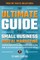 The Ultimate Guide for Small Business Digital Marketing