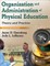 Organization and Administration of Physical Education