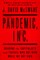 Pandemic, Inc.