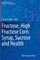 Fructose, High Fructose Corn Syrup, Sucrose and Health