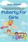 Puberty For Girls
