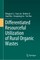 Differentiated Resourceful Utilization of Rural Organic Wastes