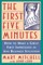 The First Five Minutes