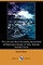 The Life and Most Surprising Adventures of Robinson Crusoe, of York, Mariner, Including an Account of His Deliverance Thence, and the Remarkable Histo