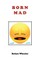 Born Mad