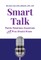 Smart Talk