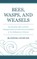Bees, Wasps, and Weasels