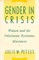 Gender in Crisis