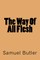 The Way Of All Flesh