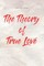The Theory of True Love