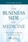 The Business Side of Medicine