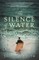 The Silence of Water