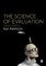 The Science of Evaluation