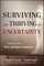 Surviving and Thriving in Unce