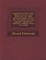 Biographical Preface. Omar Khayy&#65533;m's Grave. Omar Khayy&#65533;m's Life. Omar Khayy&#65533;m's Rub&#65533;iy&#65533;t. Life Of J&#65533;m&#65533;. J&#65533;m&#65533;'s Sal&#65533;m&#65533;n And Abs&#65533;l. Appendix. Agamemnon. Euphranor. Polonius.