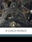A Child-World