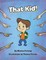 That Kid!
