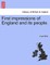 First Impressions of England and Its People.