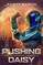 Pushing Daisy