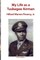 My Life as a Tuskegee Airman