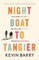 Night Boat to Tangier