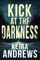 Kick at the Darkness