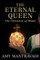 The Eternal Queen