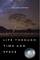 Life Through Time and Space