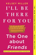 I'll Be There For You
