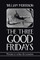 The Three Good Fridays