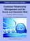Customer Relationship Management and the Social and Semantic Web