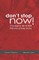 Don't Stop Now!
