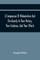 A Comparison Of Mahometism And Christianity In Their History, Their Evidence, And Their Effects
