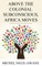 Above the Colonial Subconscious, Africa Moves