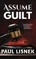 Assume Guilt