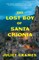 The Lost Boy of Santa Chionia