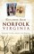 Gilded Age Norfolk, Virginia