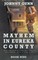 Mayhem in Eureka County