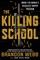 The Killing School