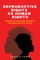 Reproductive Rights as Human Rights