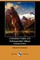 Untrodden Peaks and Unfrequented Valleys (Illustrated Edition) (Dodo Press)