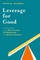 Leverage for Good