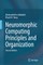Neuromorphic Computing Principles and Organization