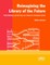 Reimagining the Library of the Future