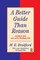 A Better Guide Than Reason