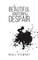 The Beautiful Anatomy of Despair